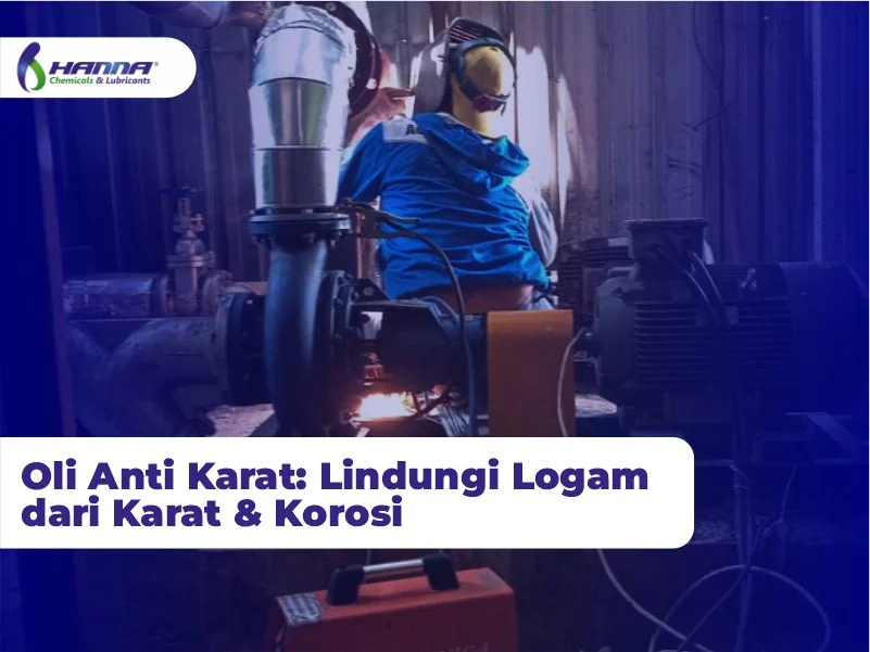 Oli Anti Karat: Lindungi Logam dari Karat & Korosi